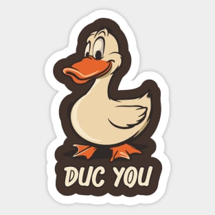 Duck You Sticker